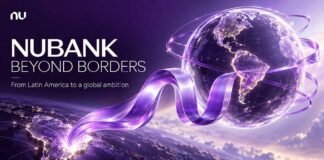 Nubank Beyond Borders: Latin American Strength and the Challenge of Building a Global Bank
